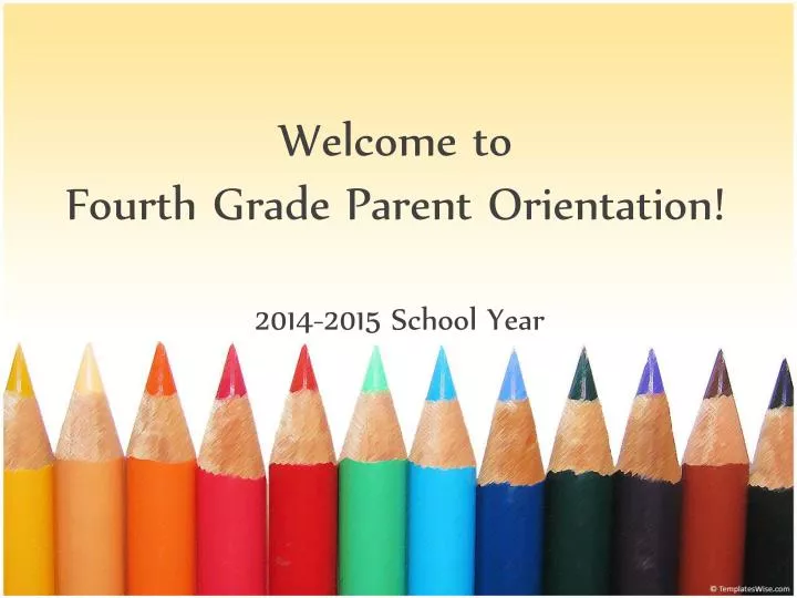 welcome to fourth grade parent orientation