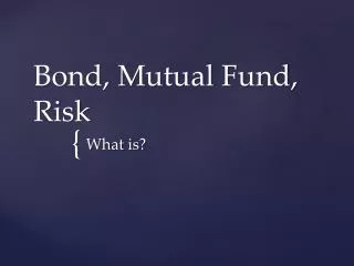 Bond, Mutual Fund, Risk