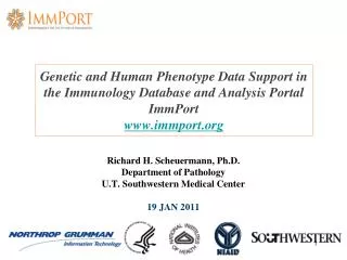 Richard H. Scheuermann, Ph.D. Department of Pathology U.T. Southwestern Medical Center 19 JAN 2011