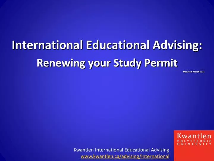 international educational advising renewing your study permit updated march 2011