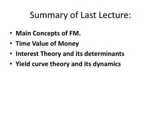Summary of Last Lecture: