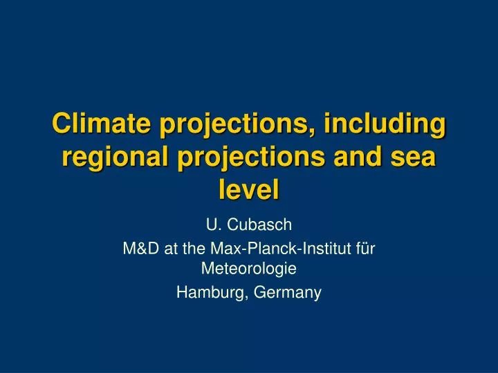 climate projections including regional projections and sea level