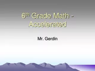 6 th Grade Math - Accelerated
