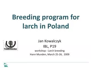 Breeding program for l arch in Poland