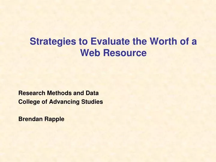 strategies to evaluate the worth of a web resource