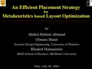 An Efficient Placement Strategy for Metaheuristics based Layout Optimization
