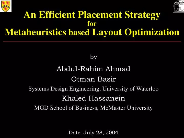 an efficient placement strategy for metaheuristics based layout optimization