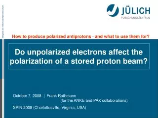 Do unpolarized electrons affect the polarization of a stored proton beam?