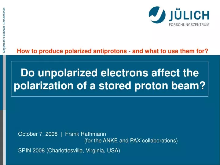 do unpolarized electrons affect the polarization of a stored proton beam