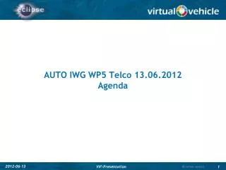 AUTO IWG WP5 Telco 13 .06.2012 Agenda