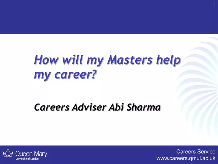 how will my masters help my career careers adviser abi sharma