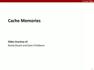 Cache Memories