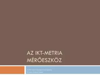 az ikt metria m r eszk z