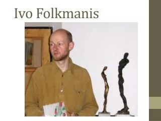 ivo folkmanis