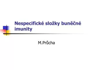 nespecifick slo ky bun n imunity