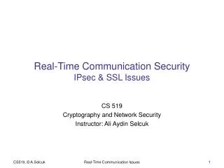 Real-Time Communication Security IPsec &amp; SSL Issues
