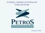 O Cenário, a Gestão e as Políticas dos Fundos de Pensão - slide 1