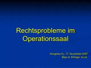 rechtsprobleme im operationssaal