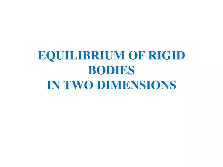 equilibrium of rigid bodies in two dimensions