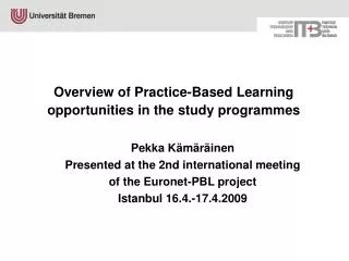 Overview of Practice-Based Learning opportunities in the study programmes