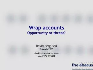 Wrap accounts Opportunity or threat?