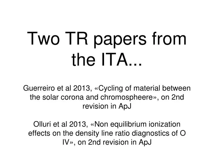 two tr papers from the ita