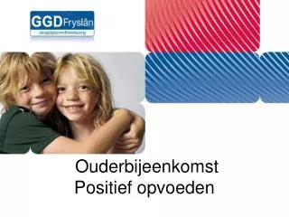 ouderbijeenkomst positief opvoeden