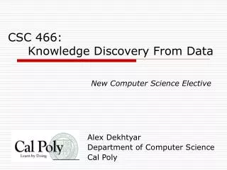 CSC 466: Knowledge Discovery From Data