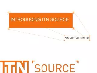 INTRODUCING ITN SOURCE