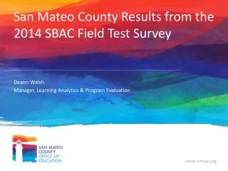 San Mateo County Results from the 2014 SBAC Field Test Survey