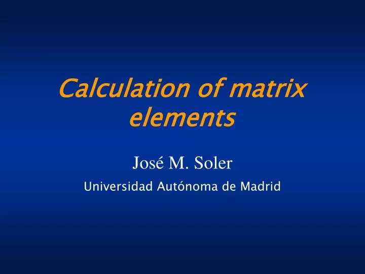 calculation of matrix elements