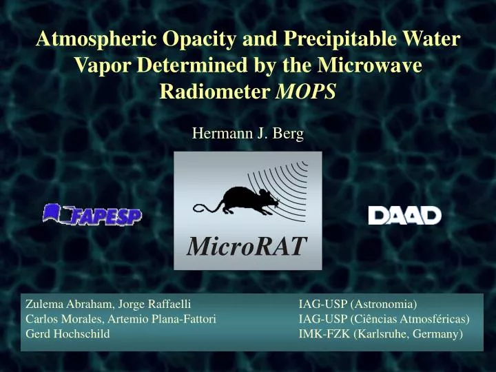 atmospheric opacity and precipitable water vapor determined by the microwave radiometer mops