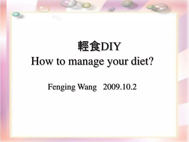 diy how to manage your diet fenging wang 2009 10 2