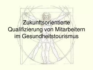 zukunftsorientierte qualifizierung von mitarbeitern im gesundheitstourismus