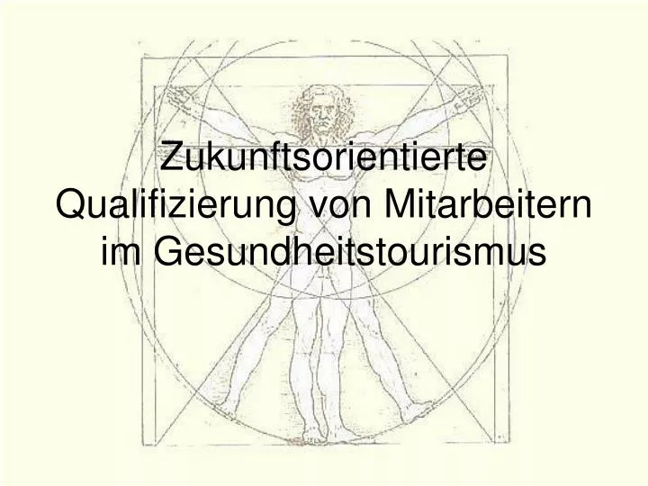 zukunftsorientierte qualifizierung von mitarbeitern im gesundheitstourismus