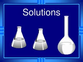 solutions