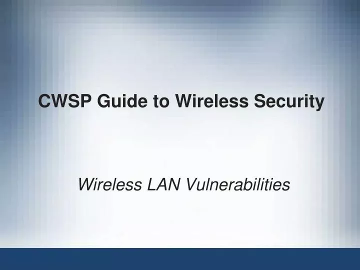 cwsp guide to wireless security
