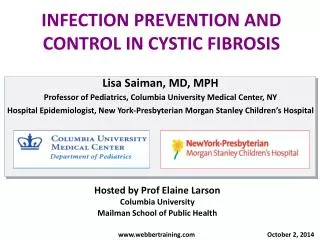 INFECTION PREVENTION AND CONTROL IN CYSTIC FIBROSIS