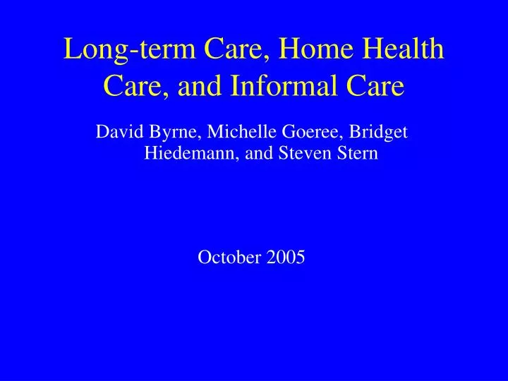 long term care home health care and informal care
