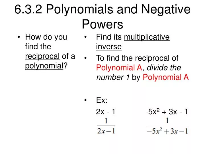 6 3 2 polynomials and negative powers