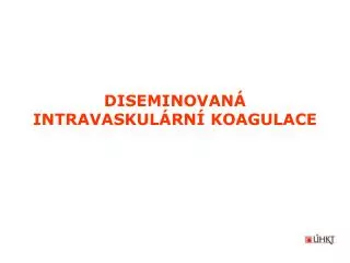 diseminovan intravaskul rn koagulace