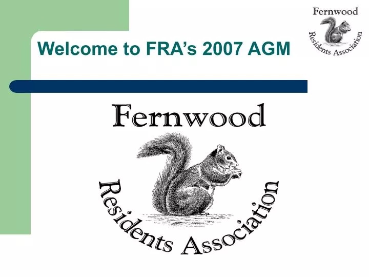 welcome to fra s 2007 agm