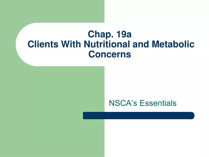 chap 19a clients with nutritional and metabolic concerns