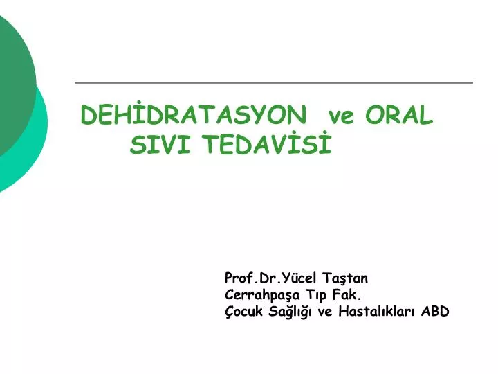 deh dratasyon ve oral sivi tedav s