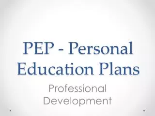 PEP - Personal Education Plans