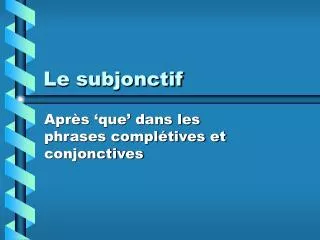 le subjonctif