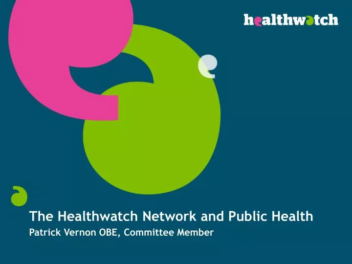 the healthwatch network and public health patrick vernon obe committee member