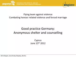 Flying team against violence Combating honour related violence and forced marriage