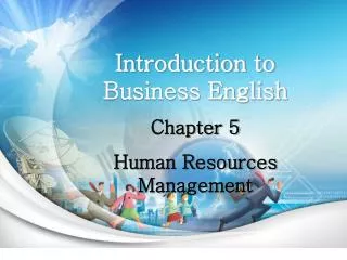 Introduction to Business English Chapter 5 Human Resources Management