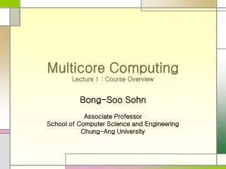 Multicore Computing Lecture 1 : Course Overview